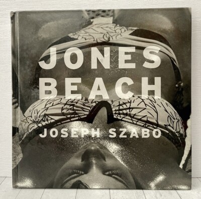写真集 Jones Beach Joseph Szabo 2010 Jones Beach by Joseph Szabo (2010, Hardcover) for sale