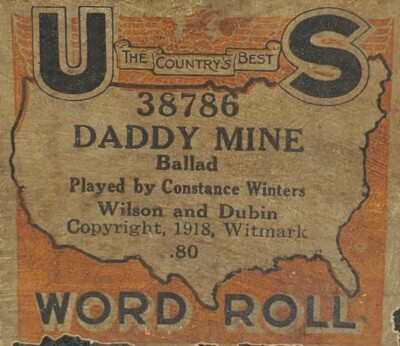 1918 Daddy Mine He's Got Those Big Blue Eyes Like You US Word Player Piano Roll 