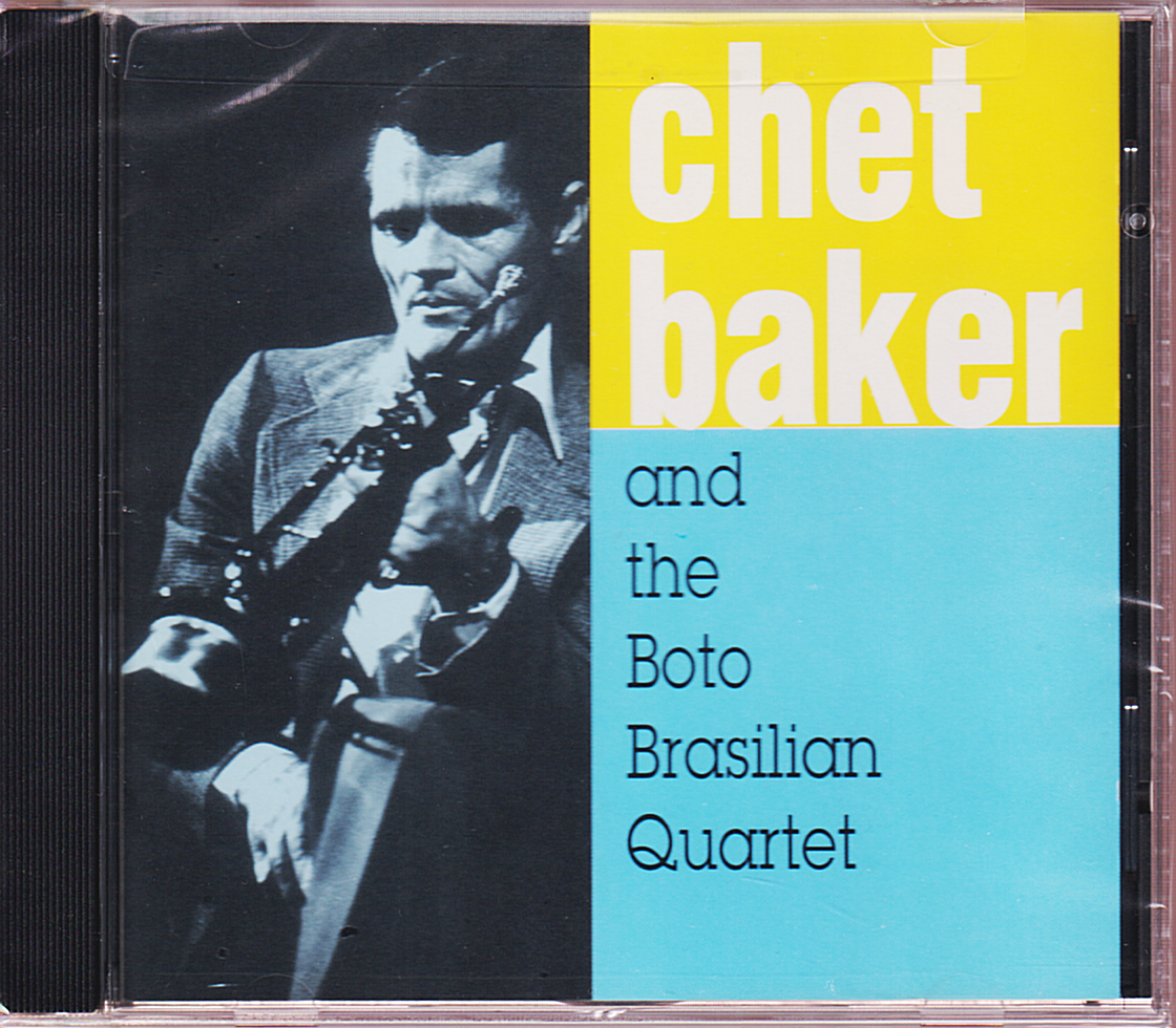 Chet Baker and the Boto Brazilian Quartet (1981 Dreyfus