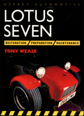 LOTUS SEVEN CATERHAM MANUAL BOOK RESTORATION MAINTENANCE