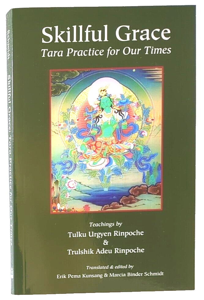 Skillful Grace: Tara Practice for Our Times by Adeu Rinpoche