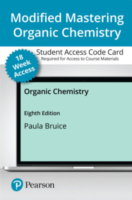Modified Mastering Chemistry Pearson Organic Chemistry (18-Weeks) 8th Edition 