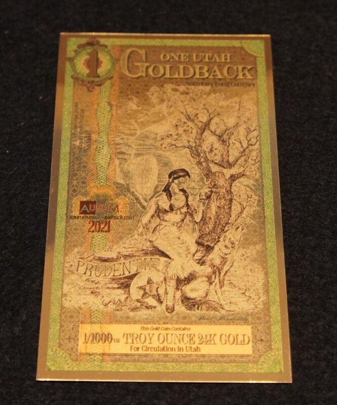Utah 1 GOLDBACK Note 2021 1/1000Th Troy Oz. 24K GOLD Aurum COLLECTIBLE