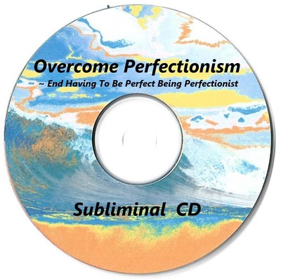Overcome Perfectionism ~ End Being Perfect Perfectionist ~ Subliminal CD