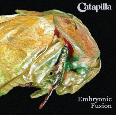 CATAPILLA - EMBRYONIC FUSION (Vinyl LP) New & Sealed
