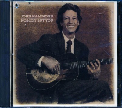 CD John Hammond - Nobody But You