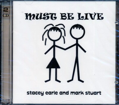 CD Stacey Earle, Mark Stuart - Must Be Live