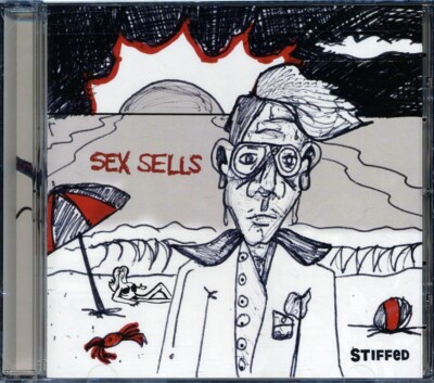 CD Stiffed - Sex Sells
