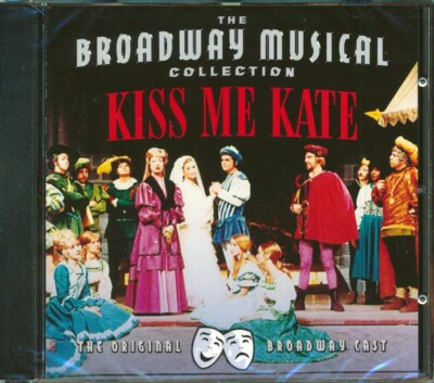 CD Patrica Morison, Alfred Drake, Lisa Kirk - Kiss Me Kate: The Broadway Musical