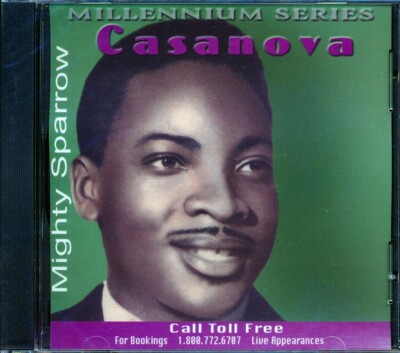 CD Mighty Sparrow - Casanova: Millennium Series