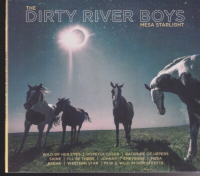 the dirty river boys mesa starlight cd sealed