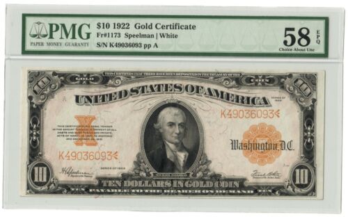 1922 $10 GOLD CERTIFICATE PMG 58 ABOUT UNC EPQ Fr 1173