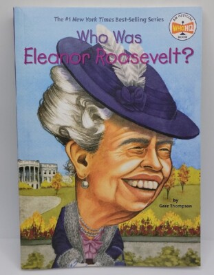 Who Was? Ser.: Who Was Eleanor Roosevelt? by Who HQ and Gare Thompson (2004,...