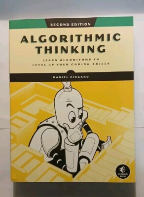 Algorithmic Thinking, 2nd Edition : Learn Algorithms to Level up Your Coding