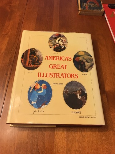 America's Great Illustrators Susan E. Meyer 1988 Large Hardback Book Rockwell MP