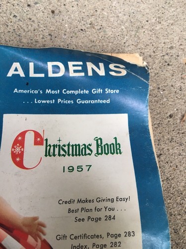 Aldens CATALOG - Christmas, 1957 Missing Toy Section: 1st 125 Pages.