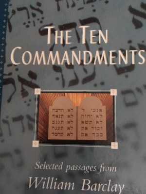 The Ten Commandments (William Barclay Library) Barclay Pocket Guides
