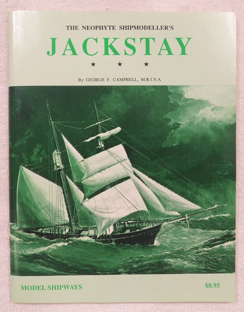 洋書 Model Shipways Neophyte's Jackstay Model Shipways JACKSTAY The Neophyte Shipmodeller's * 1988