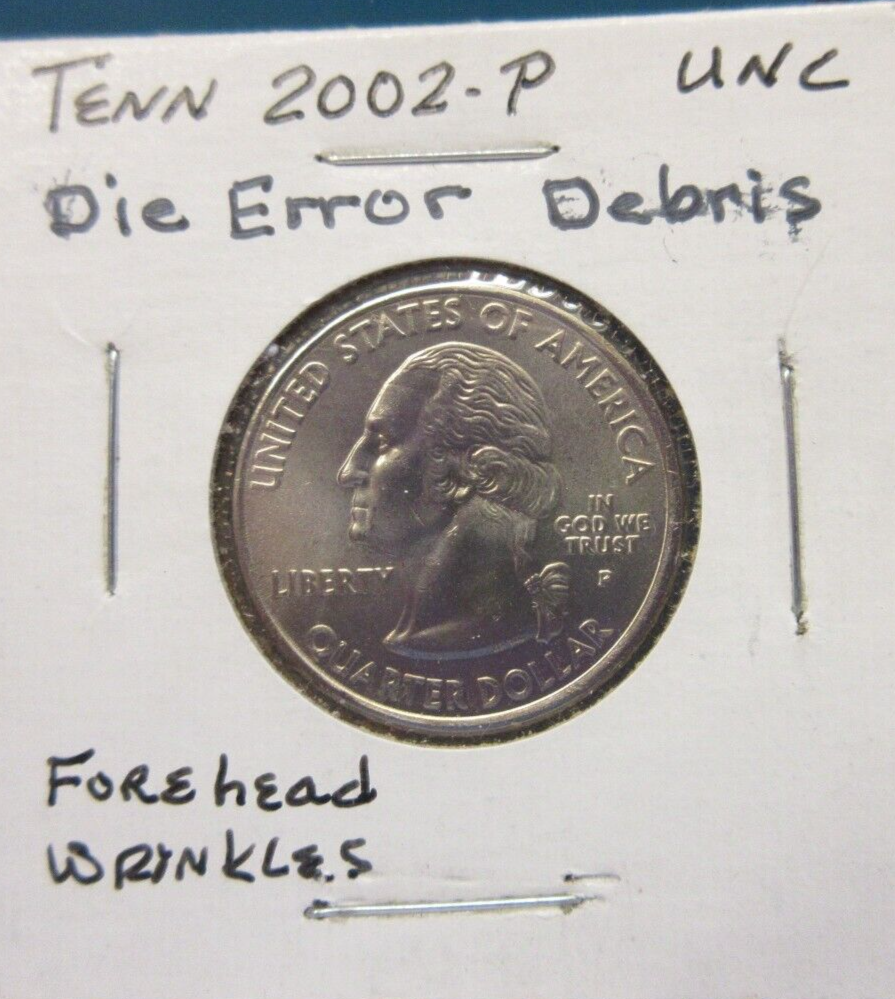 Die Error (Debris) / Forehead Wrinkles 2002-P Tennesse