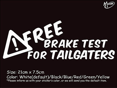 FREE BRAKE TEST FOR TAILGATERS Funny Reflective Car Truck Sticker Best Gift-