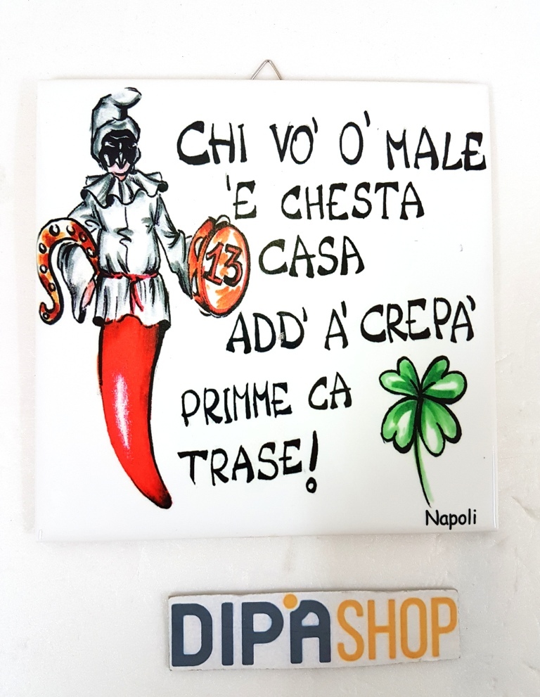 Quadretto Piastrella Decorativa Porta Fortuna Ceramica Chi Vo 'O Male E Ches moc