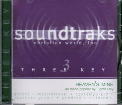 Heaven's Mine - Eighth Day - Christian Accompaniment Track CD