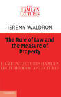The Rule of Law and the Measure of Property by Jeremy Waldron (Paperback, 2012)