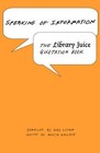 Speaking of Information: The Library Juice Quotation Book by Rory Litwin (Paperback / softback, 2009)