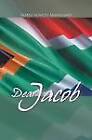 Dear Jacob by Sabelo Soweto Mandlanzi (Paperback / softback, 2013)