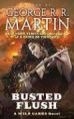Busted Flush von George R. R. Martin (2009, Taschenbuch)