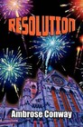Resolution: The Reso Trilogy: Book 3 by Ambrose Conway (Paperback, 2011)