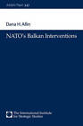 NATO's Balkan Interventions by Dana H. Allin (Paperback, 2005)