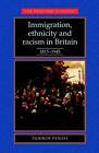 Immigration, Ethnicity and Racism in Britain 1815-1945 by Panikos Panayi (Paperback, 1994)