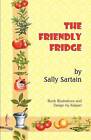 The Friendly Fridge by Sally Sartain (Paperback / softback, 2012)