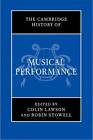The Cambridge History of Musical Performance by Cambridge University Press (Hardback, 2012)
