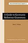 A Guide to Germanic Reference Grammars by John C. McKay (Hardback, 1984)