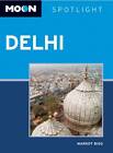 Moon Spotlight Delhi by Margot Bigg (Paperback, 2013)