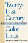 Twenty-First Century Color Lines: Multiracial Change in Contemporary America by Temple University Press,U.S. (Paperback, 2008)