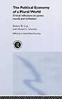 The Political Economy of a Plural World: Critical Reflections on Power, Morals and Civilisation by Robert Cox, Michael G. Schechter (Hardback, 2002)