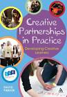 Creative Partnerships in Practice: Developing Creative Learners by David Parker (Paperback, 2013)