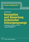 Konzeption und Bewertung Technischer Entsorgungswege by Rolf Winkler (Paperback, 1991)