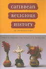 Caribbean Religious History: An Introduction by Michelle A. Gonzalez, Ennis B. Edmonds (Paperback, 2010)