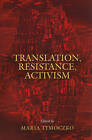 Translation, Resistance, Activism by University of Massachusetts Press (Paperback, 2010)