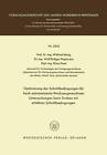 Optimierung Der Schnittbedingungen Fur Hoch Automatisierte Werkzeugmaschinen Untersuchung Beim Drehen Mit Erhohten Schnittbedingungen by Wilfried Konig (Paperback / softback, 1972)