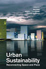Urban Sustainability: Reconnecting Space and Place by William Dushenko, Ann Dale, Pamela J. Robinson (Paperback, 2012)