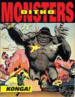 Ditko's Monsters: Volume 2: Konga! by Joe Gill (Hardback, 2013)