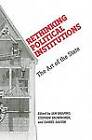 Rethinking Political Institutions: The Art of the State by New York University Press (Hardback, 2006)