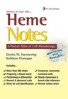 Heme Notes 1e a Pocket Atlas of Cell Morphology by Denise M. Harmening (Spiral bound, 2012)