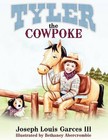 Tyler the Cowpoke by Joseph Louis III Garces (Paperback / softback, 2012)