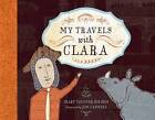 My Travels with Clara by Mary Tavener Holmes (Hardback, 2007)